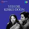 Yeh Dil Kisko Doon 1963