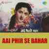 Aai Phir Se Bahar 1960
