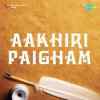 Aakhiri Paigham 1949
