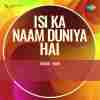 Isi Ka Naam Duniya Hai 1962