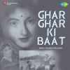 Ghar Ghar Ki Baat 1959