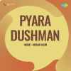 Pyara Dushman 1955